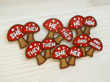 Load image into Gallery viewer, Mushroom Pronouns Pins
