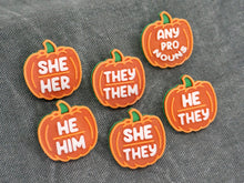 Load image into Gallery viewer, Pumpkin Pronouns Pins *GLOW in the DARK*
